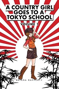 a Country Girl Goes to Tokyo School: Volume I