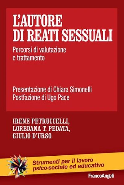 L'autore di reati sessuali: Percorsi di valutazione e trattamento