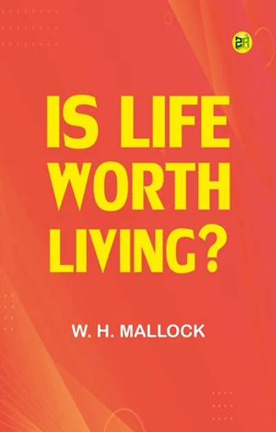Is Life Worth Living?