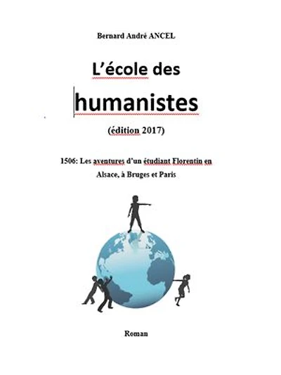 L'Ecole des Humanistes (ed. 2017): 1506: les pérégrinations d’un jeune florentin en Alsace, à Bruges et Paris.