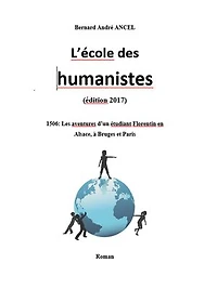 L'Ecole des Humanistes (ed. 2017): 1506: les pérégrinations d’un jeune florentin en Alsace, à Bruges et Paris.