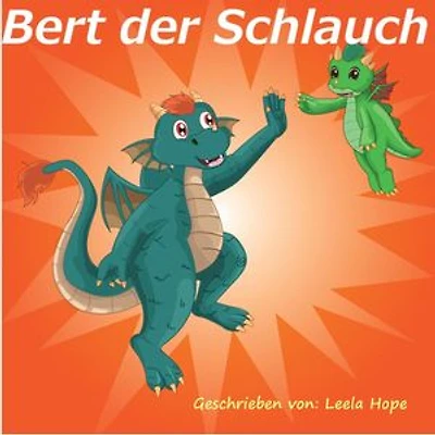 Bert der Schlauch: gute nacht geschichten kinderbuch