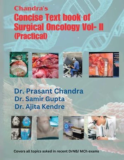 Chandra's Concise Text book of Surgical Oncology Vol- II(Practical): 1st Edition