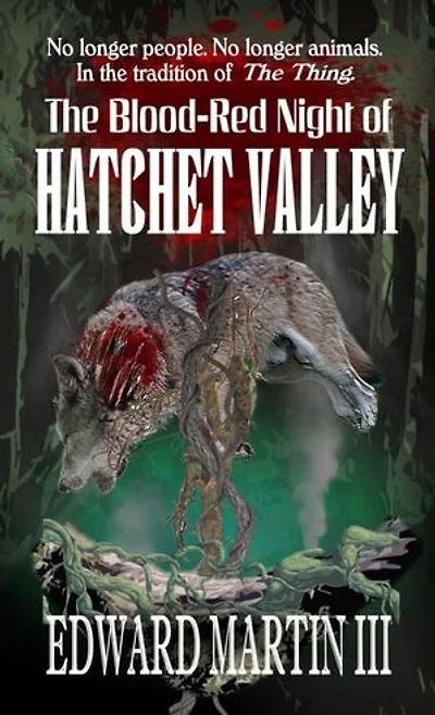 The Blood-Red Night of Hatchet Valley