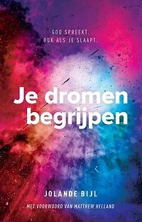 Je dromen begrijpen: God spreekt, ook als je slaapt