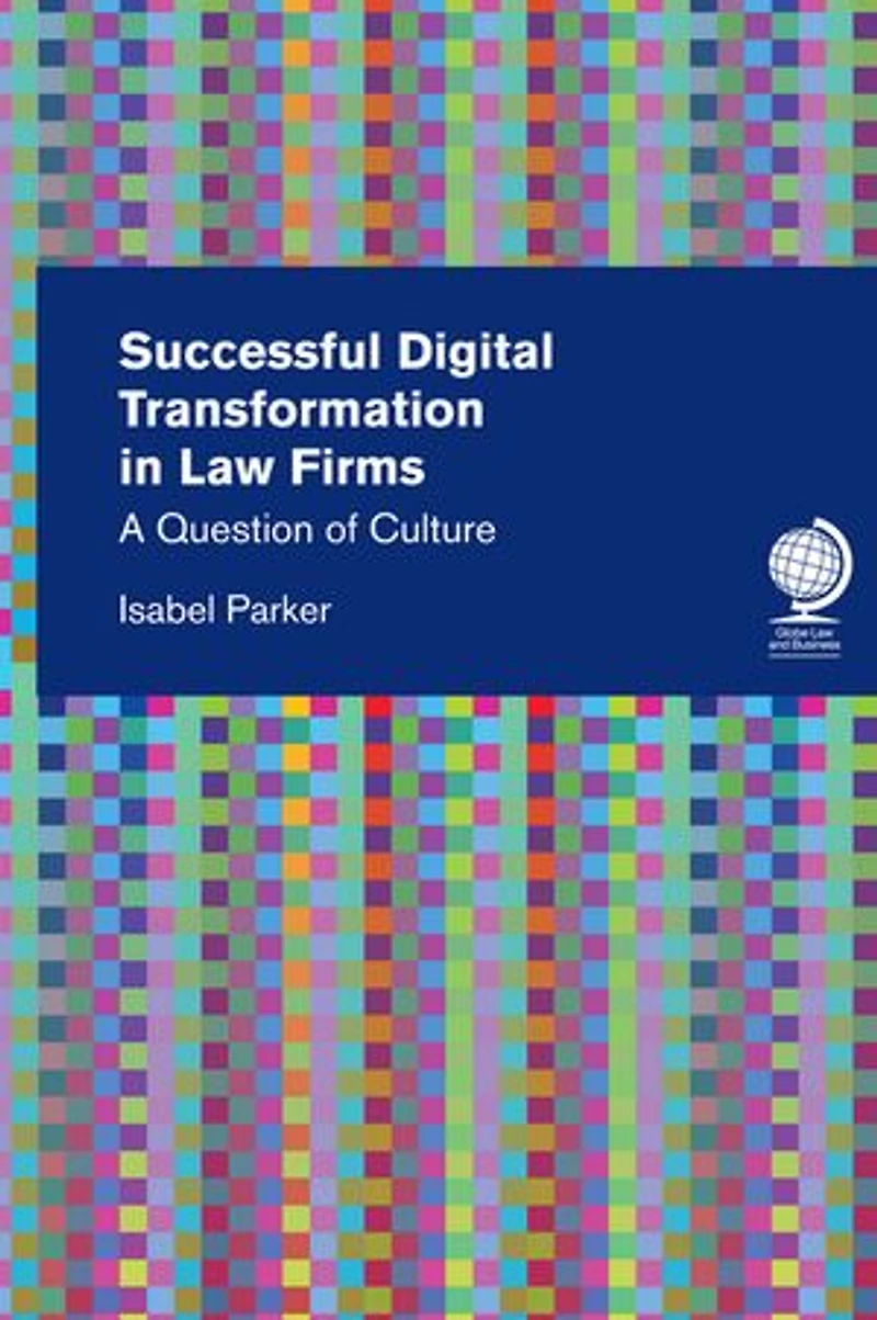 Successful Digital Transformation Law Firms: A Question Of Culture