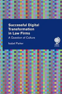 Successful Digital Transformation Law Firms: A Question Of Culture