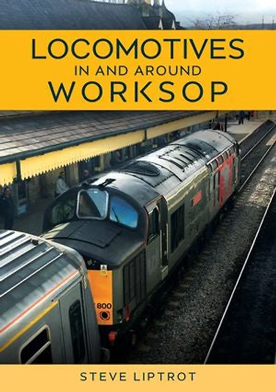 Locomotives and Around Worksop