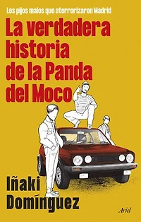 La verdadera historia de la Panda del Moco: Los pijos malos que aterrorizaron Madrid