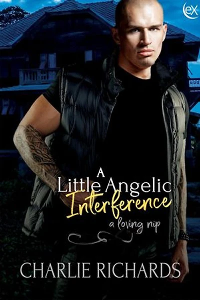 A Little Angelic Interference: A Loving Nip, #21