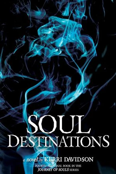 Soul Destinations: Journey of Souls, #4