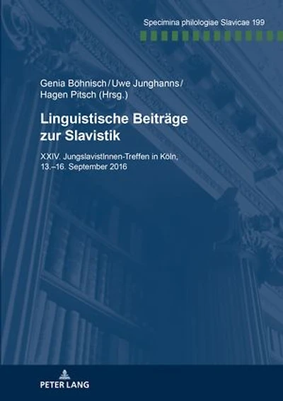 Linguistische Beitraege zur Slavistik: XXV. JungslavistInnen-Treffen Goettingen, 13.-16. September 2016