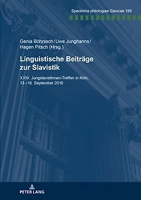 Linguistische Beitraege zur Slavistik: XXV. JungslavistInnen-Treffen Goettingen, 13.-16. September 2016