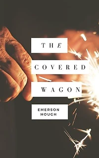 The Covered Wagon