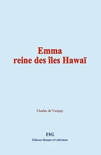 Emma, reine des îles Hawaï