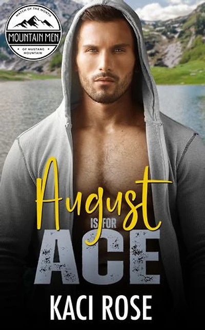 August is for Ace: Grumpy Sunshine, Scarred Hero