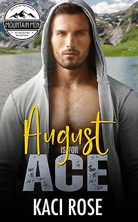 August is for Ace: Grumpy Sunshine, Scarred Hero