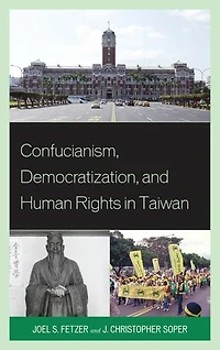 Confucianism, Democratization, and Human Rights Taiwan