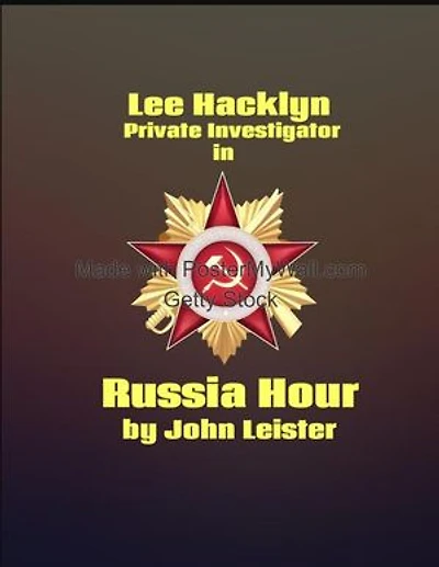 Lee Hacklyn Private Investigator in Russia Hour: Lee Hacklyn, #1