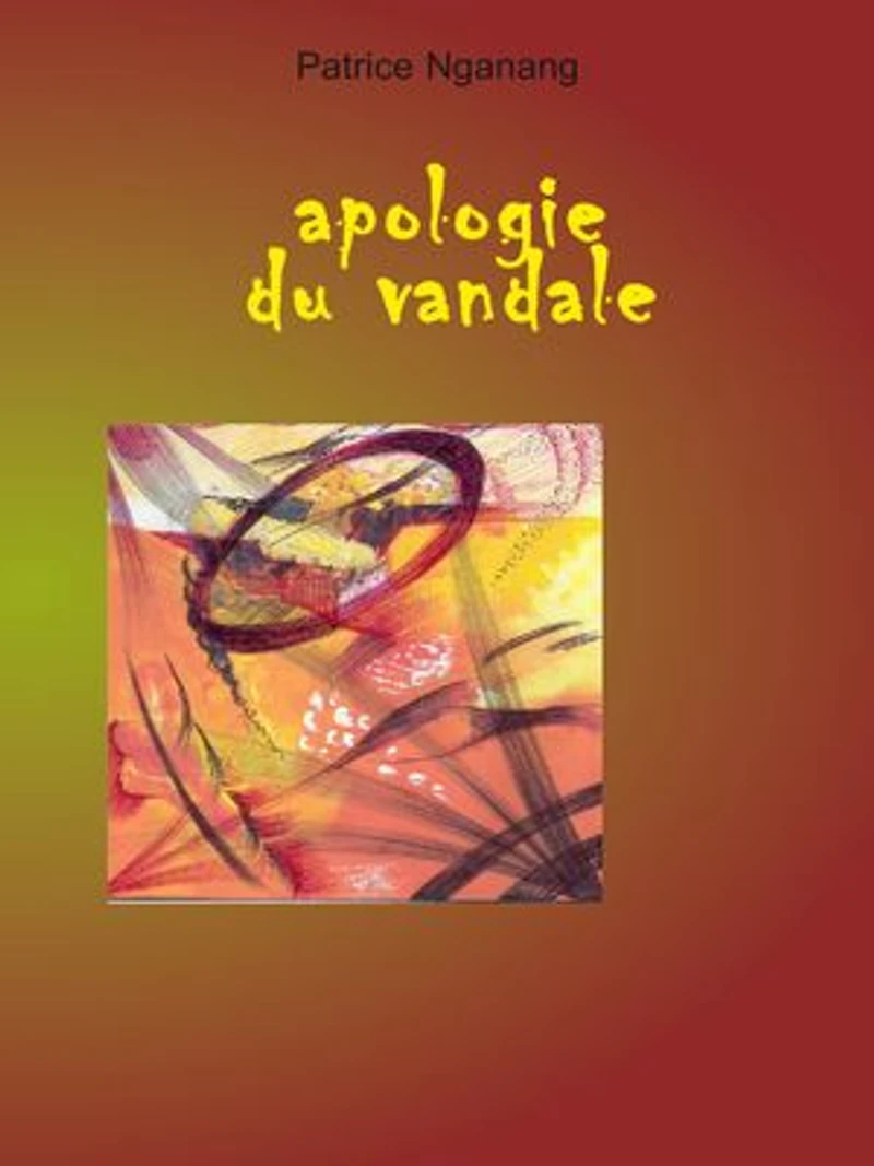 Apologie du vandale: Poèmes parlés