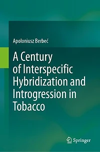 A Century of Interspecific Hybridization and Introgression Tobacco