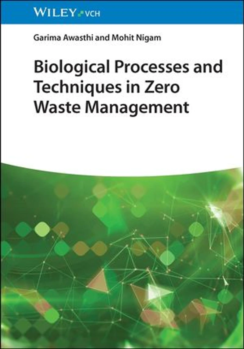 Biological Processes and Techniques Zero Waste Management