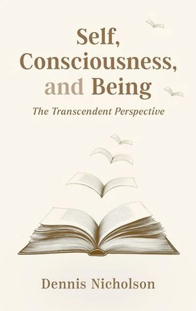 Self, Consciousness, and Being: The Transcendent Self-View