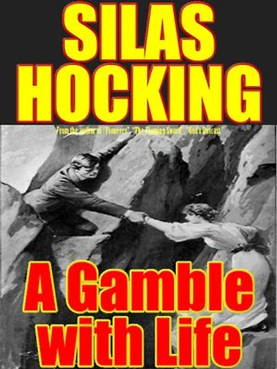 A Gamble with Life