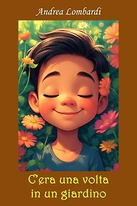 C'era una volta in un giardino: Fiabe e racconti per bambini