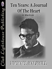 Ten Years A Journal Of The Heart