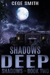 Shadows Deep (Shadows #2): Shadows, #2