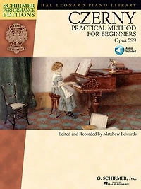 Carl Czerny - Practical Method For Beginners, Op. 599: With Online Audio Of Performance Tracks