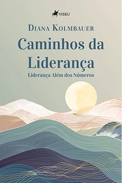 Caminhos da Liderança: Liderança Além dos Números