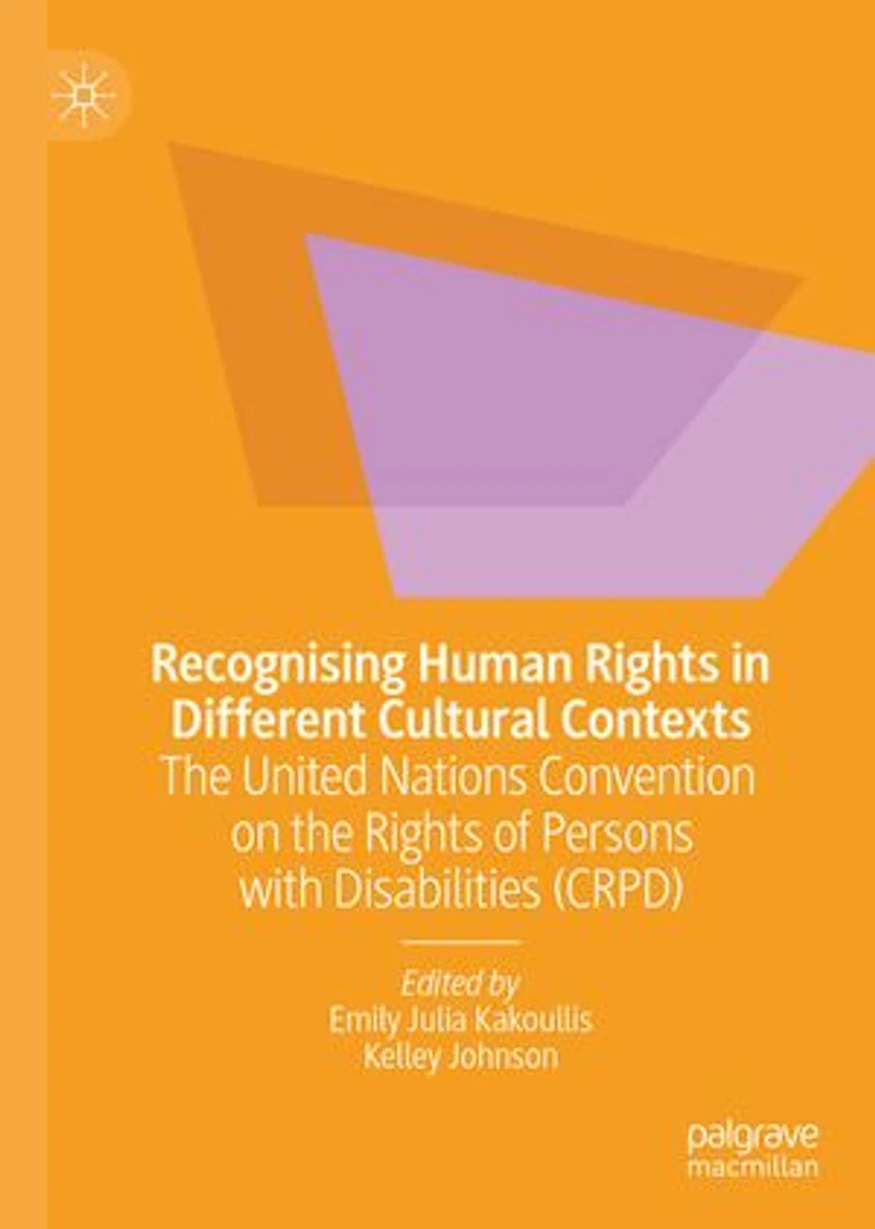 Recognising Human Rights Different Cultural Contexts: The United Nations Convention On Of Persons With Disabilities (crpd)