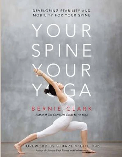 Your Spine, Yoga: Developing Stability And Mobility For Spine