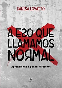 A eso que llamamos normal