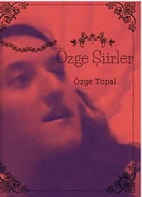 Özge Şiirler