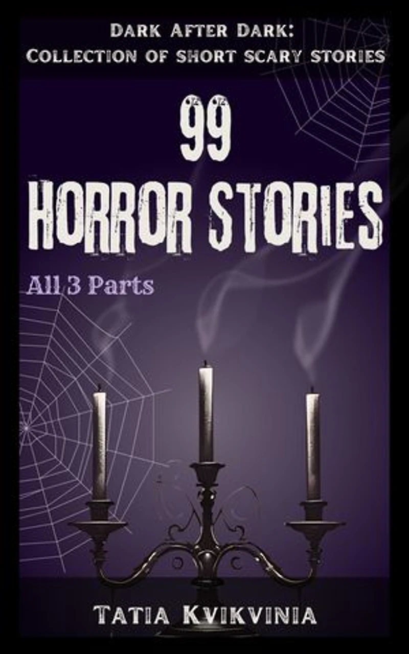 99 Horror Stories: Collection of Short Scary Stories: Dark After Dark, #0