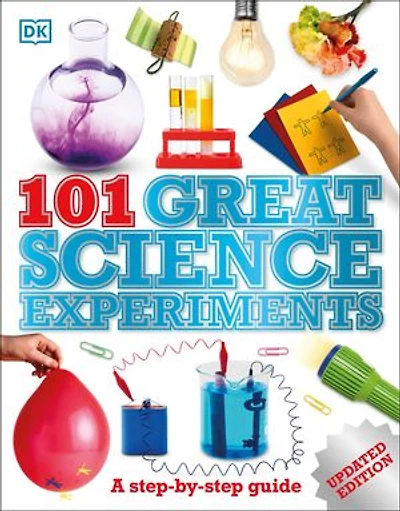 101 Great Science Experiments: A Step-by-step Guide