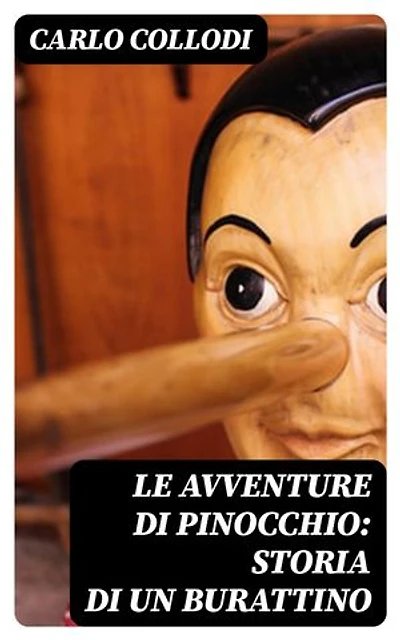 Le avventure di Pinocchio: Storia di un burattino: Edizione arricchita.