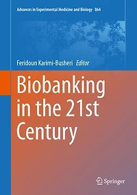 Biobanking the 21st Century