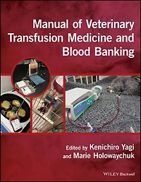 Manual of Veterinary Transfusion Medicine and Blood Banking