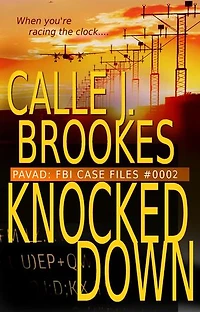 #0002 Knocked Down: PAVAD: FBI Case Files, #2