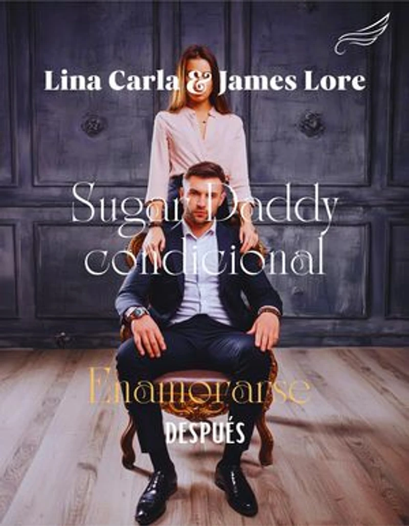Sugar Daddy Condicional: Enamorarse después