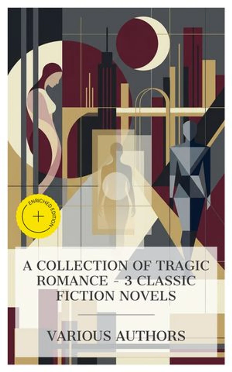 A Collection of Tragic Romance – 3 Classic Fiction Novels: Enriched edition. Madame Bovary, The Lady of the Camellias, The Wings of the Dove