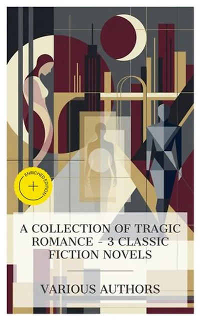 A Collection of Tragic Romance – 3 Classic Fiction Novels: Enriched edition. Madame Bovary, The Lady of the Camellias, The Wings of the Dove