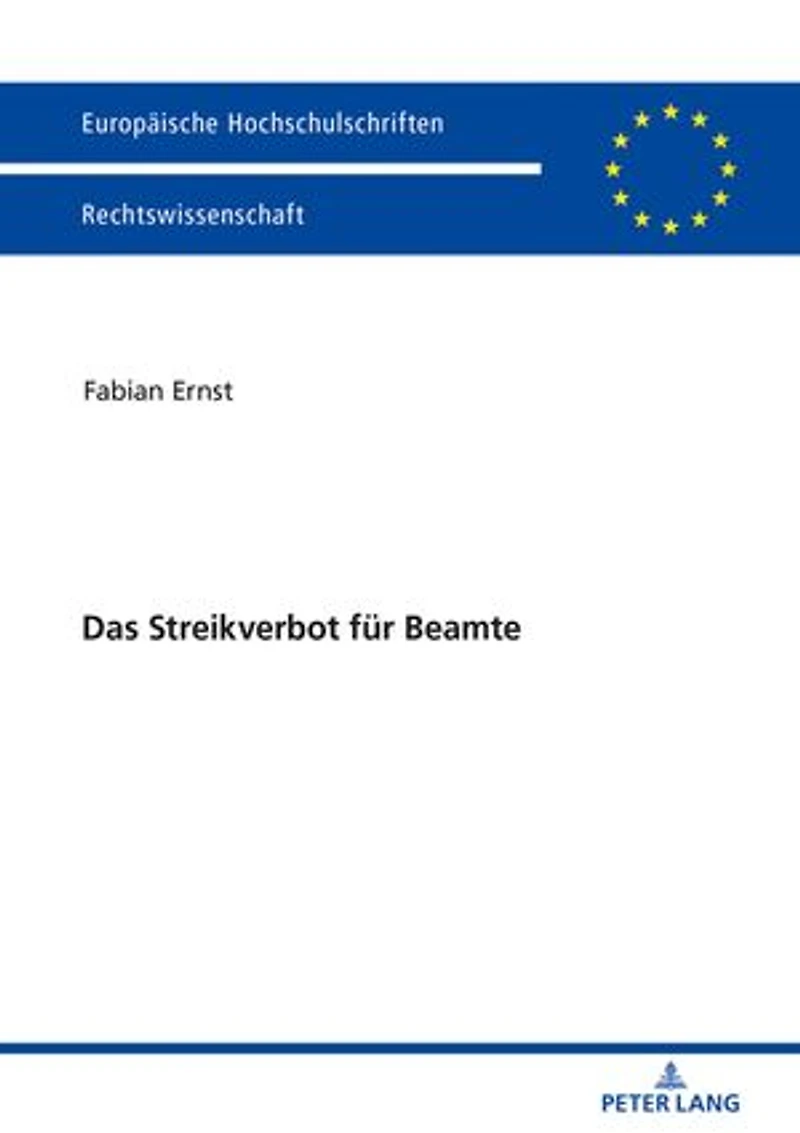 Das Streikverbot fuer Beamte: Zur Rechtmaeßigkeit des Streikverbots Beamte unter Beruecksichtigung der aktuellen Entwicklungen im nationalen und internationalen Recht
