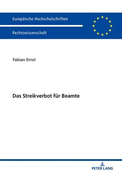 Das Streikverbot fuer Beamte: Zur Rechtmaeßigkeit des Streikverbots Beamte unter Beruecksichtigung der aktuellen Entwicklungen im nationalen und internationalen Recht
