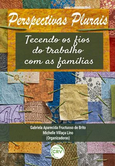 PERSPECTIVAS PLURAIS: tecendo os fios do trabalho com as famílias