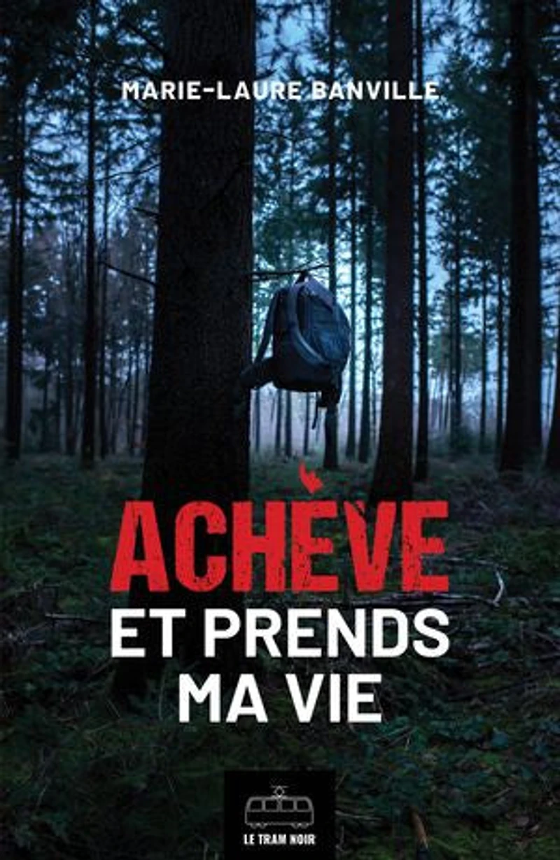 Achève et prends ma vie: Thriller